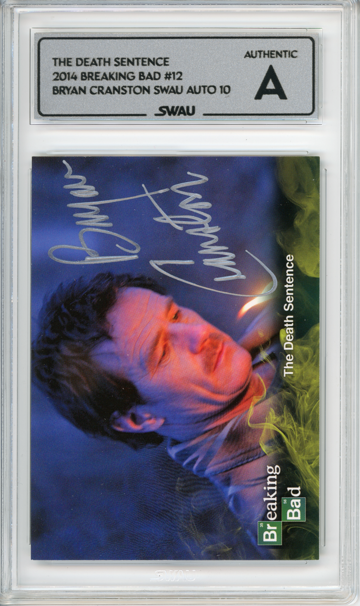 Bryan Cranston Signed Trading Card - SWAU Authenticated & Encapsulated