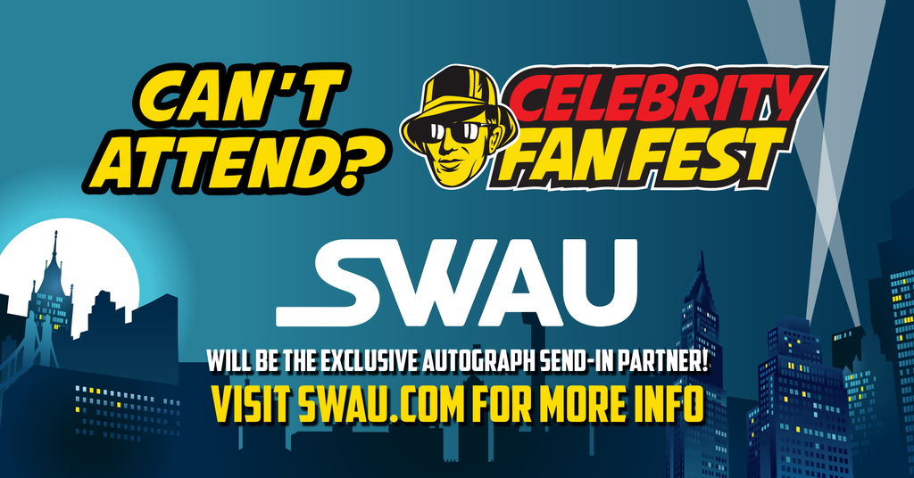 Announcing an Exclusive Partnership with Celebrity Fan Fest!