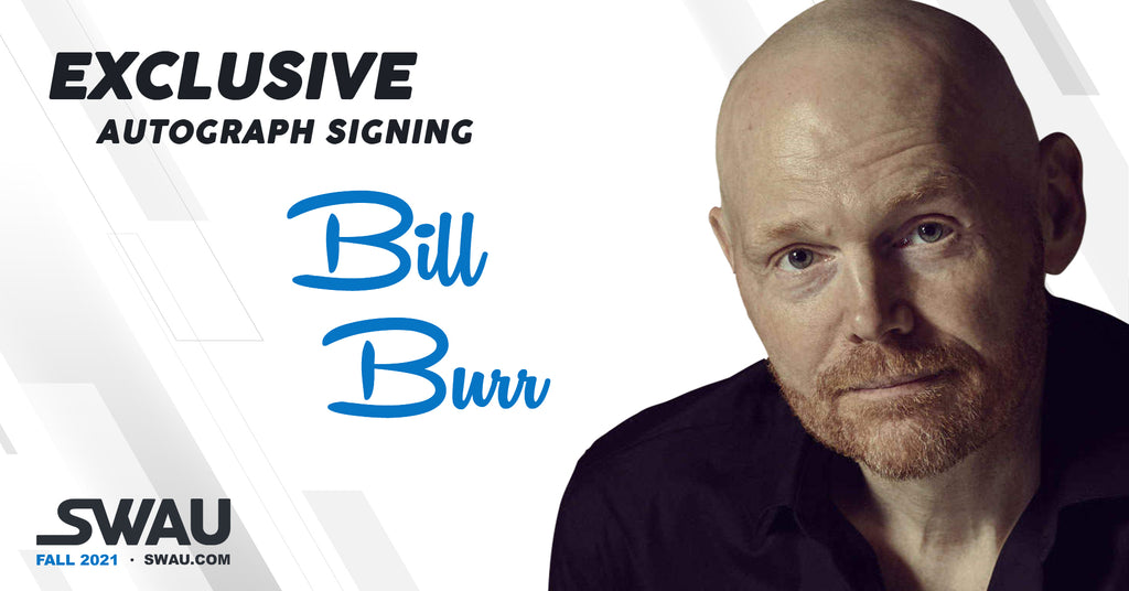 Bill Burr to Sign for SWAU