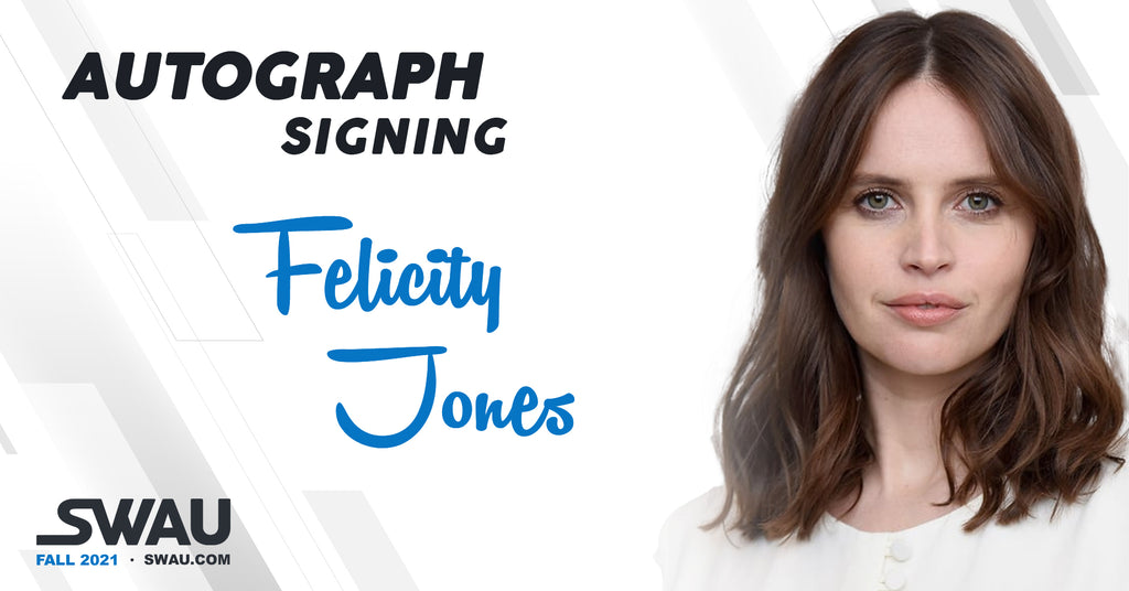 Felicity Jones to Sign for SWAU!