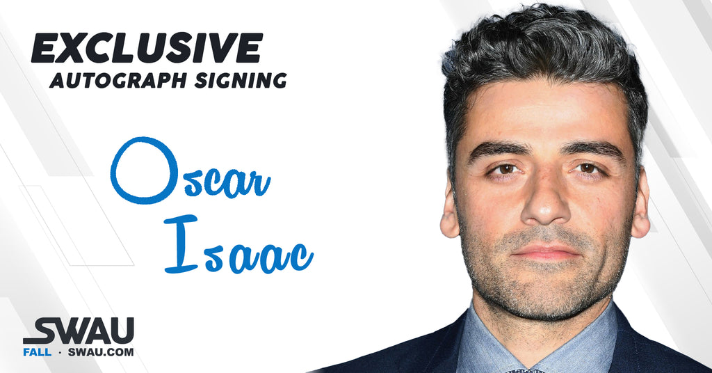 Oscar Isaac to Sign for SWAU!