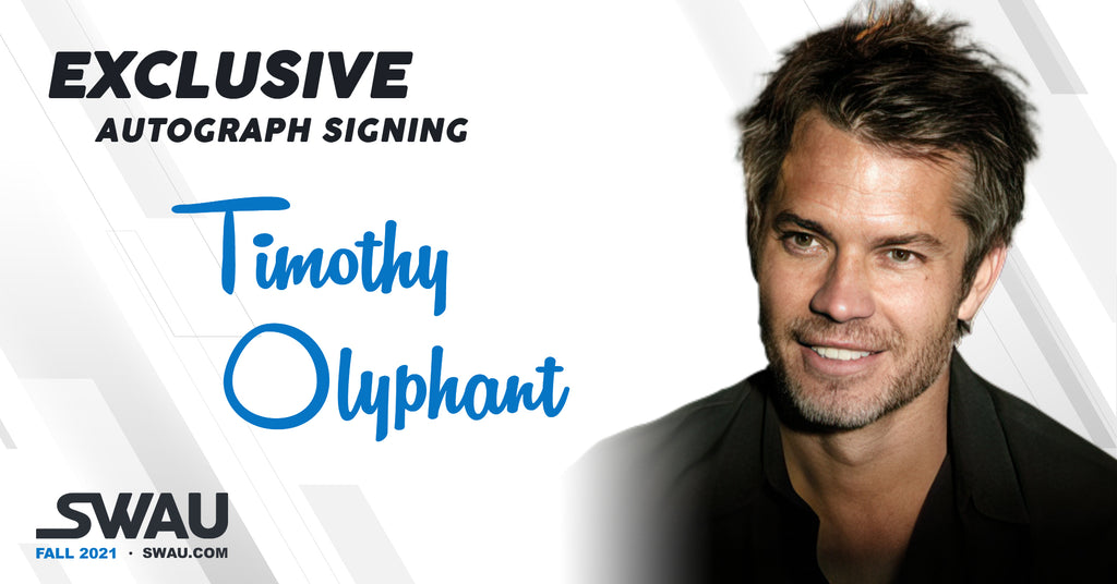 Timothy Olyphant to Sign for SWAU!